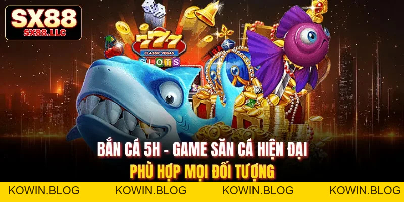 Bắn Cá JILI - Sảnh Chơi Tập Hợp Các Game Săn Cá Hot Số 1 - kowin