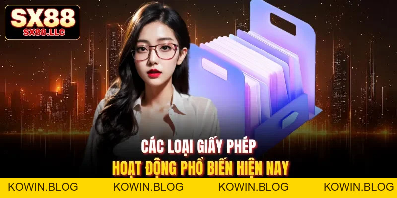 Giấy Phép Hoạt Động| 3 Chứng Chỉ Uy Tín Của Nhà Cái SX88 - kowin