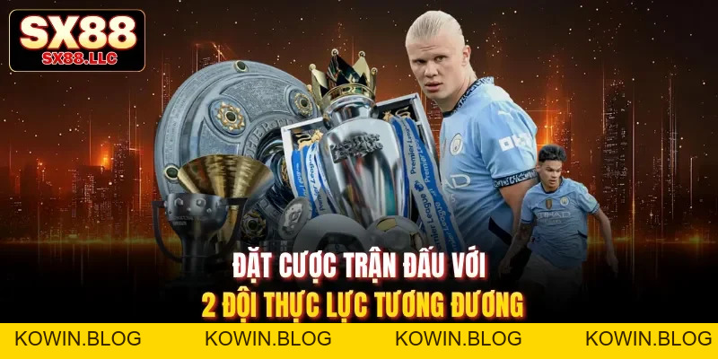 Kèo Đồng Banh Và 3 Bí Quyết Đặt Cược Giúp Bạn Thắng Lớn - kowin