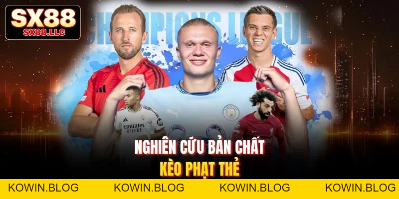 Kèo Phạt Thẻ Và 5 Bí Quyết Đặt Cược Giúp Bạn Luôn Thắng Lớn - kowin