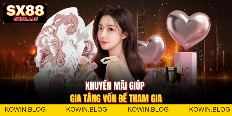 Khuyến Mãi SX88 Đa Dạng Với Mức Tiền Thưởng Cực Khủng - kowin