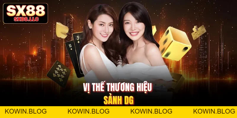 Sảnh DG Và 5 Ưu Điểm Tuyệt Vời Thu Hút Hội Viên Tại SX88 - kowin