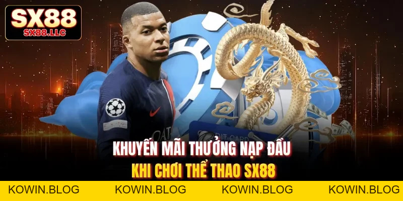 Thể Thao SX88 Và 5 Ưu Điểm Vượt Trội Thu Hút Người Chơi - kowin